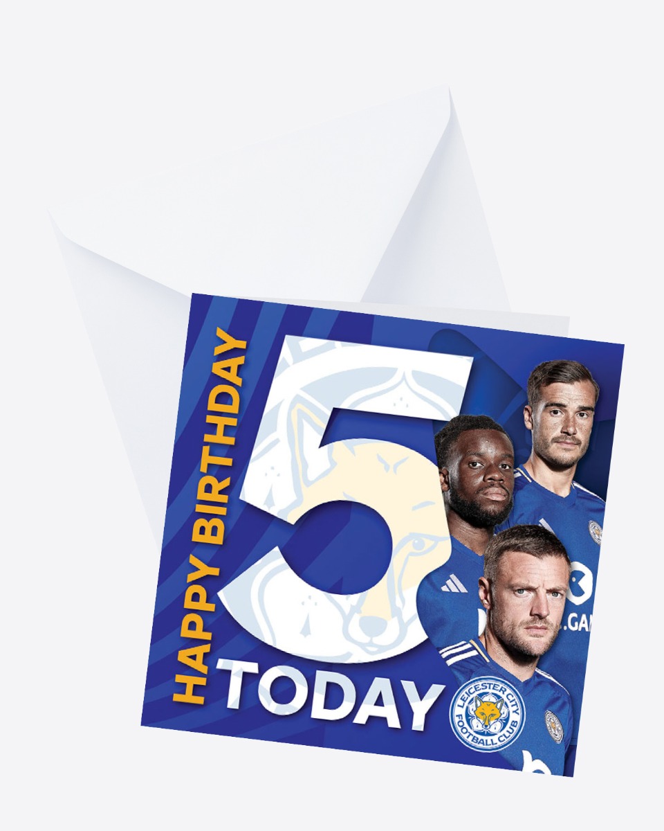 Leicester City Greetings Card - Players Age 5